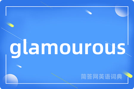 glamourous