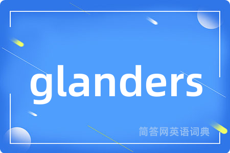 glanders