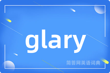glary