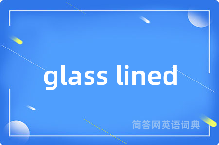 glass lined