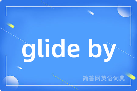 glide by