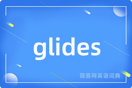 glides