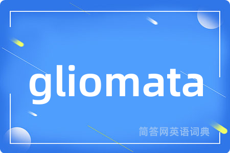 gliomata