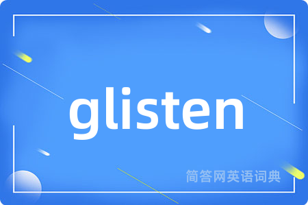 glisten