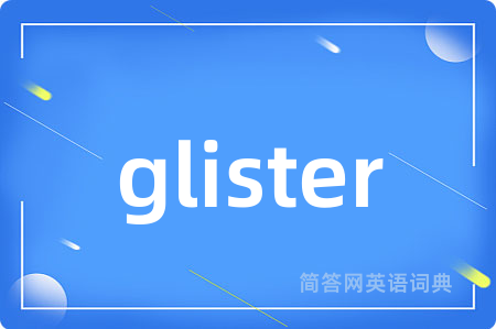 glister