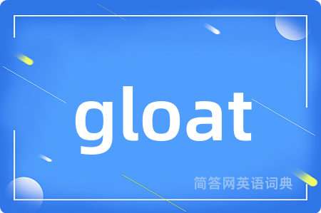 gloat