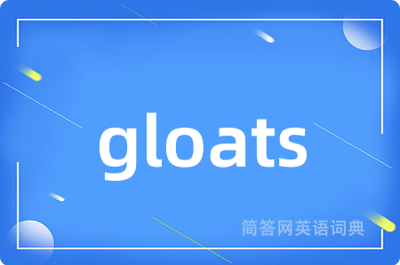 gloats