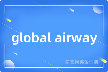 global airway