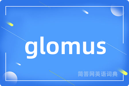 glomus