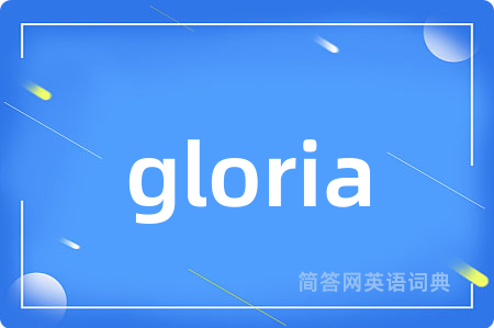 gloria