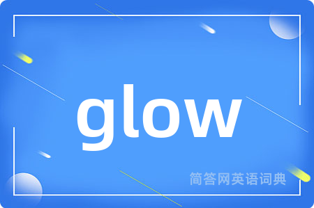 glow