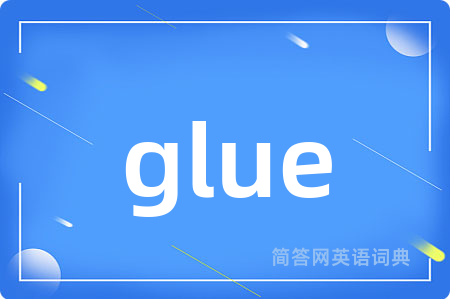 glue