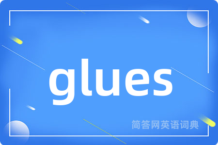 glues