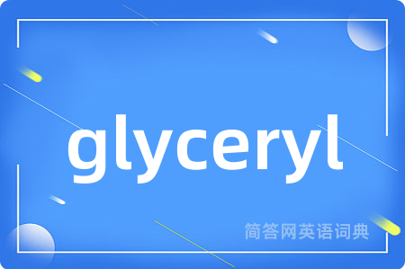 glyceryl