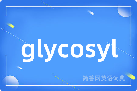 glycosyl