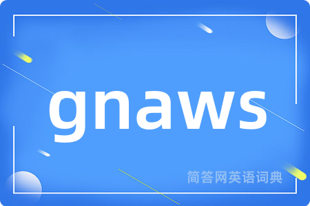 gnaws