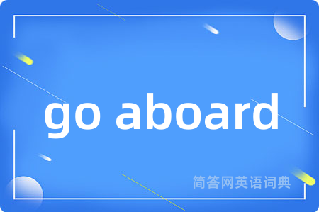 go aboard