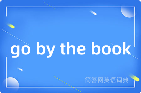 go by the book