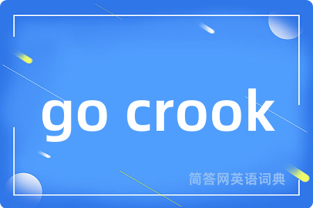 go crook