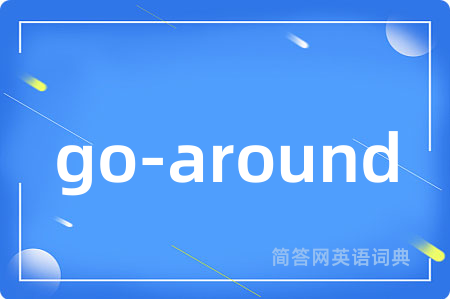go-around
