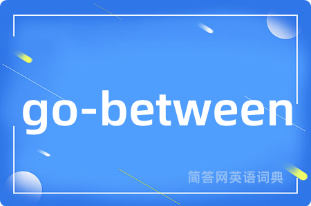 go-between