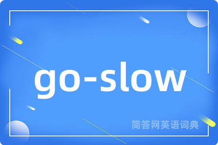 go-slow