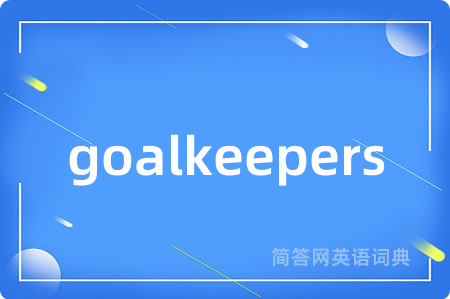 goalkeepers