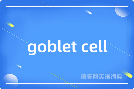 goblet cell