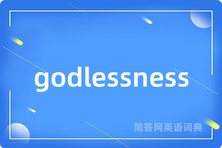 godlessness