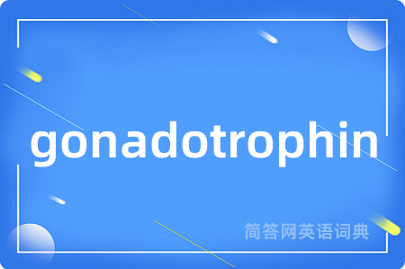gonadotrophin