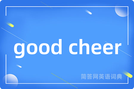 good cheer
