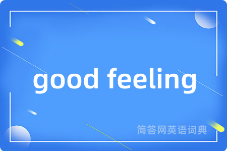 good feeling