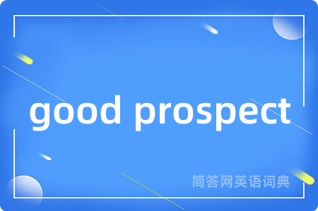 good prospect