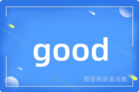 good