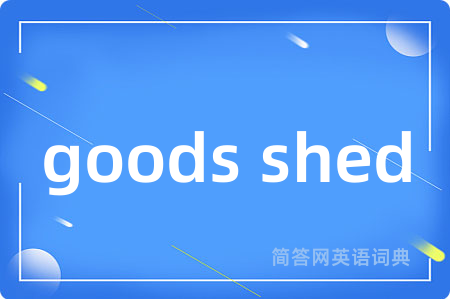 goods shed
