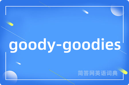 goody-goodies