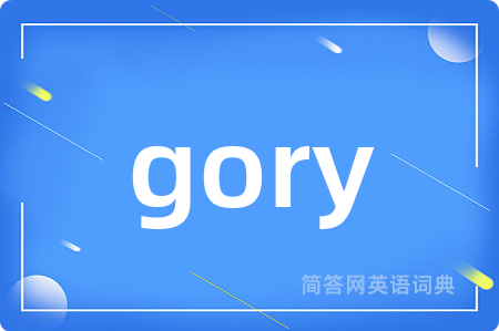 gory