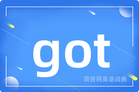 got