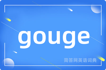 gouge