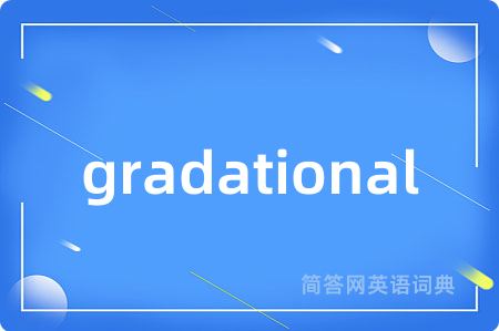 gradational