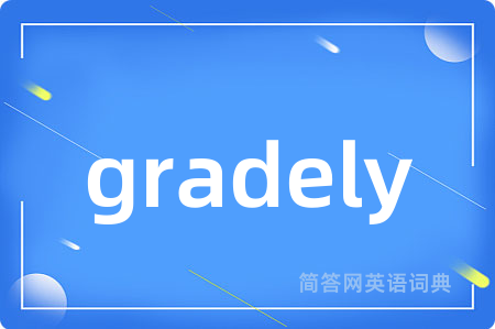 gradely