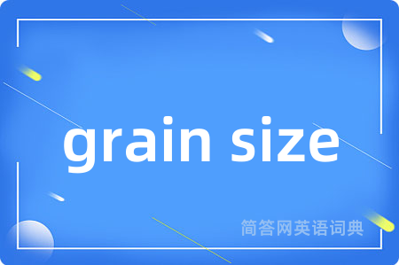 grain size
