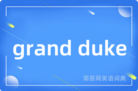 grand duke