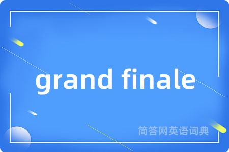 grand finale