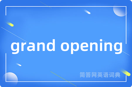 grand opening