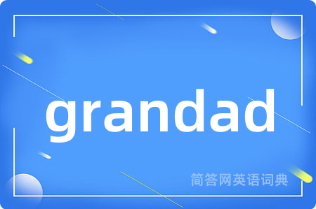 grandad