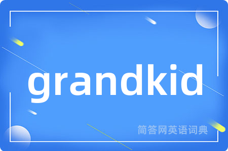 grandkid