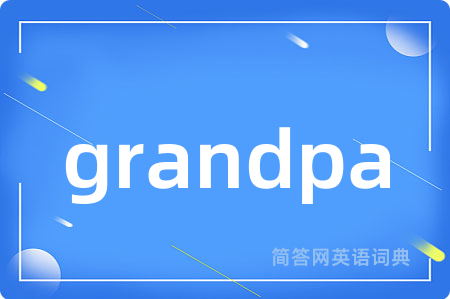 grandpa