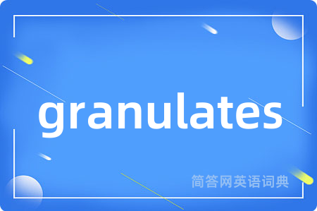 granulates
