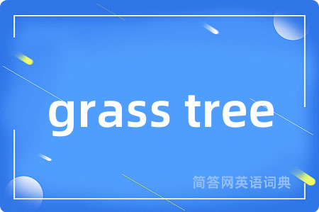 grass tree